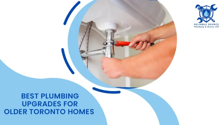 Best Plumbing Upgrades for Older Toronto Homes