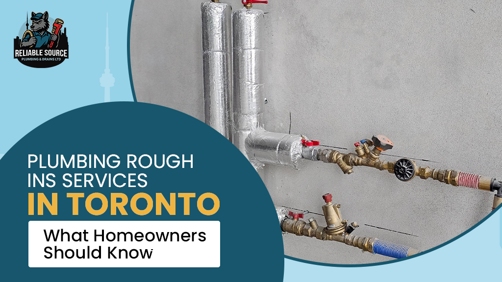 Plumbing Rough Ins Services in Toronto